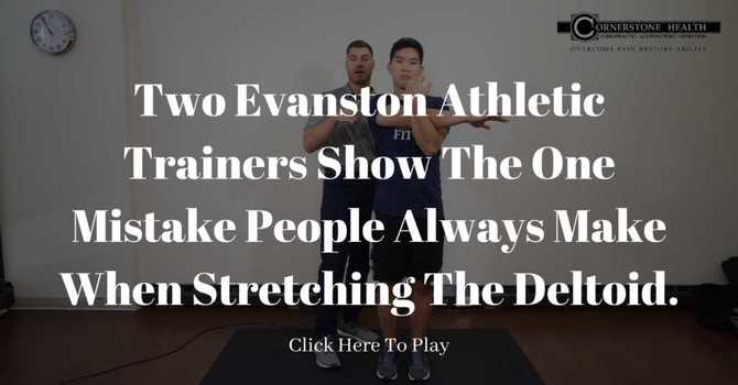 Two Evanston Athletic Trainers Show The One Mistake People Always Make When Stretching The Deltoid. image