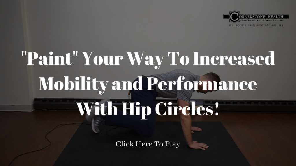 Increased Mobility and Performance With Hip Circles
