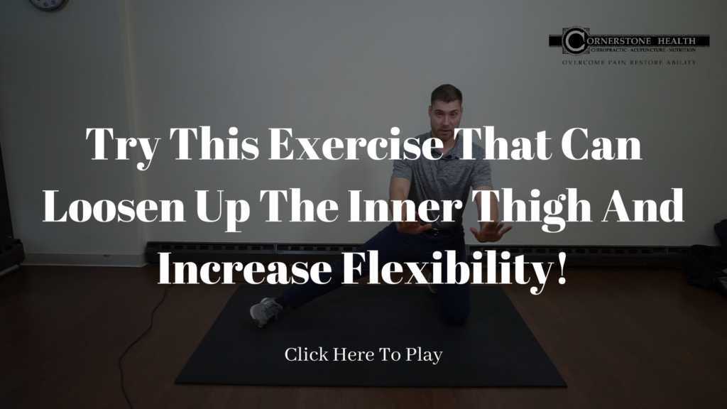 Loosen Up The Inner Thigh And Increase Flexibility