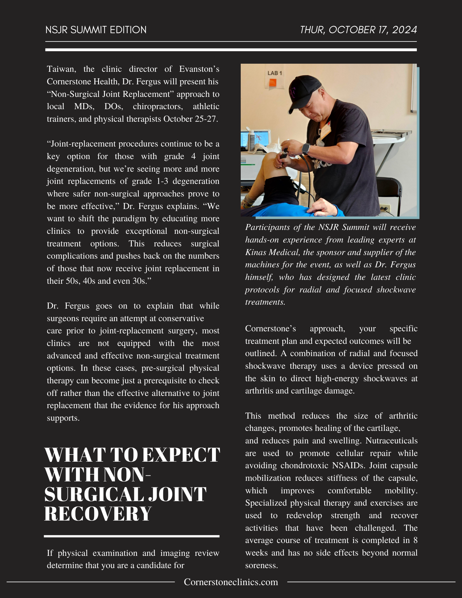 This edition of the cornerstone collumn, a news letter from cornerstone health in evanston il announces a weekend summit on shockwave therapy as an alternative to joint replacement surgery.