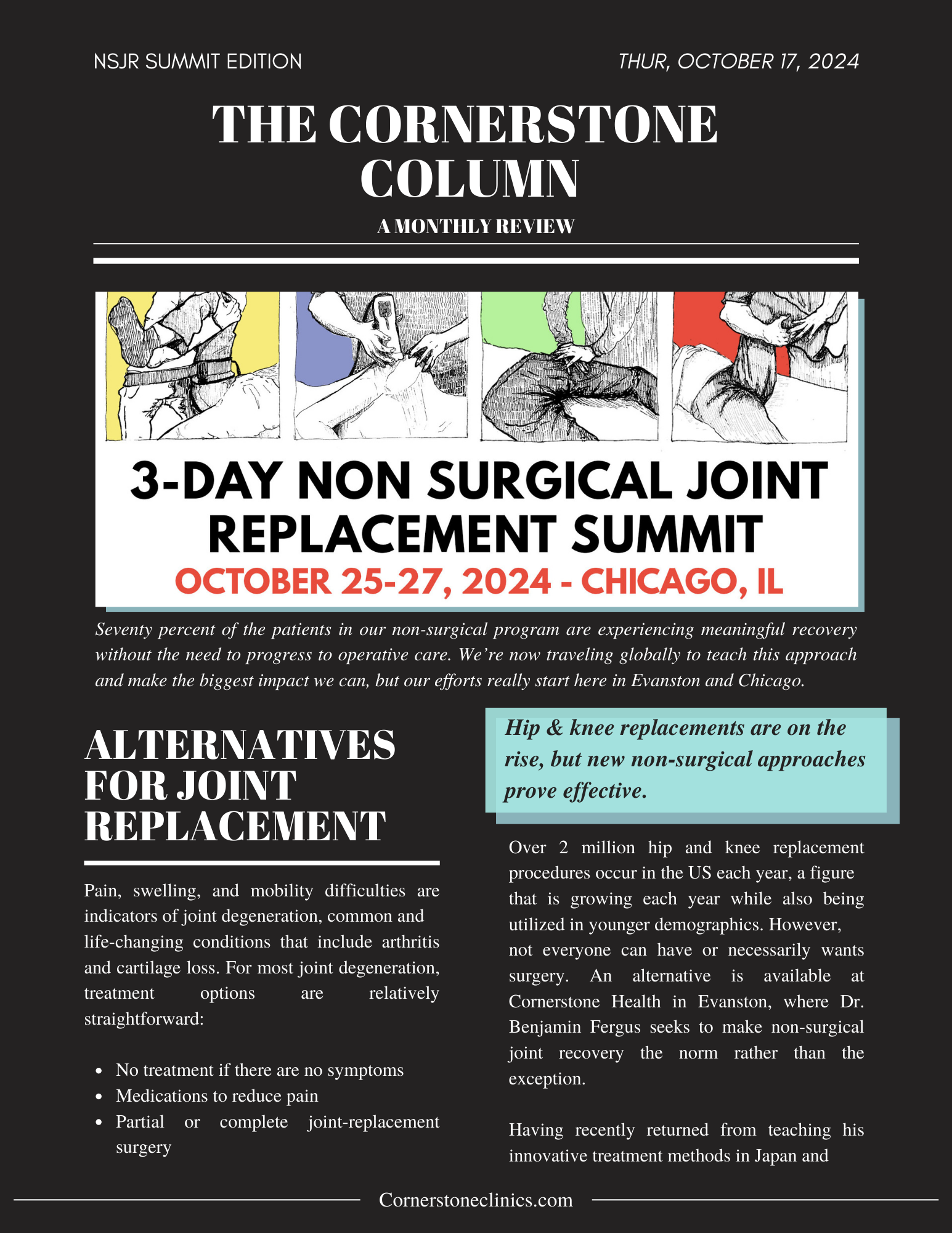 This edition of the cornerstone collumn, a news letter from cornerstone health in evanston il announces a weekend summit on shockwave therapy as an alternative to joint replacement surgery.